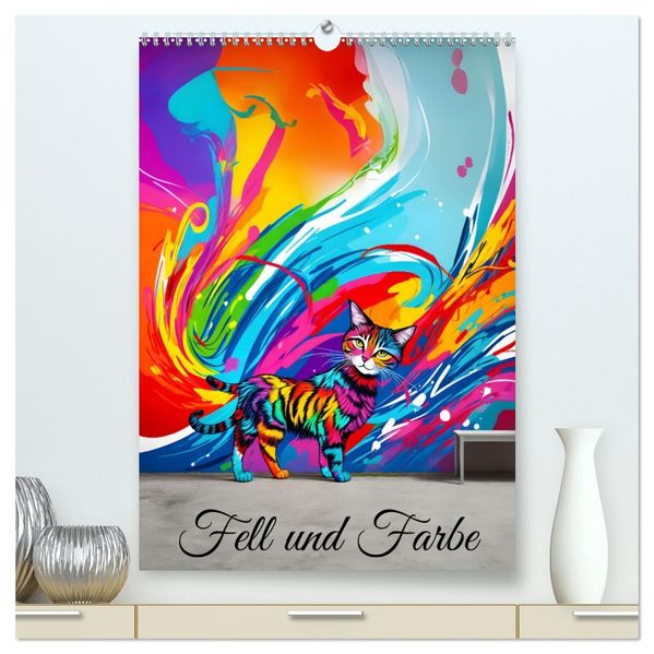 Fell und Farbe (hochwertiger Premium Wandkalender 2026 DIN A2 hoch) Kunstdruck in Hochglanz