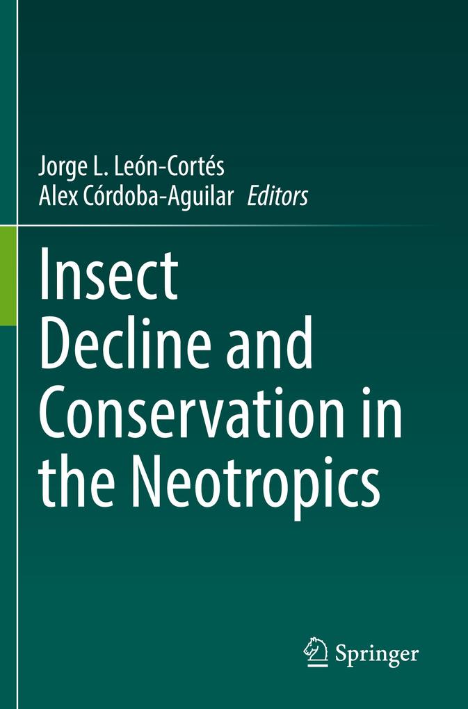 Insect Decline and Conservation in the Neotropics