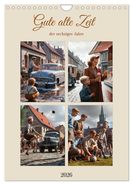Gute alte Zeit der sechziger Jahre (Wandkalender 2026 DIN A4 hoch) CALVENDO Monatskalender