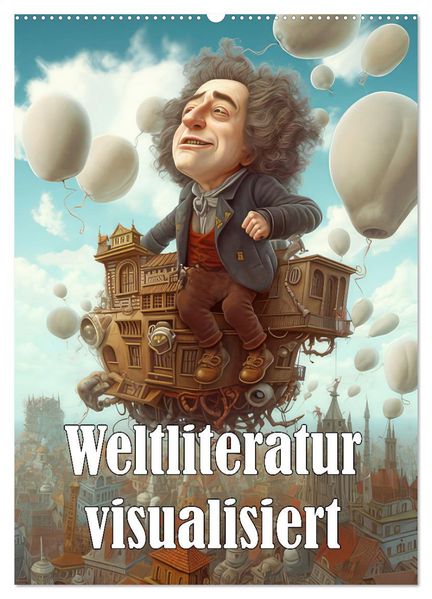 Weltliteratur visualisiert (Wandkalender 2026 DIN A2 hoch) CALVENDO Monatskalender