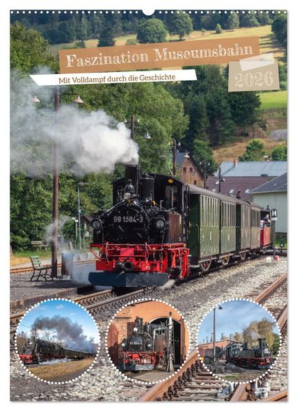 Faszination Museumsbahn (Wandkalender 2026 DIN A2 hoch) CALVENDO Monatskalender