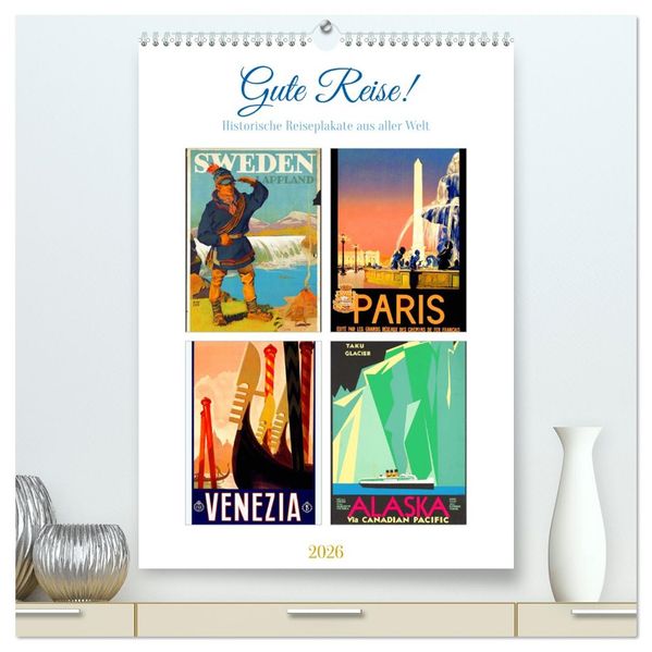 Gute Reise! (hochwertiger Premium Wandkalender 2026 DIN A2 hoch) Kunstdruck in Hochglanz