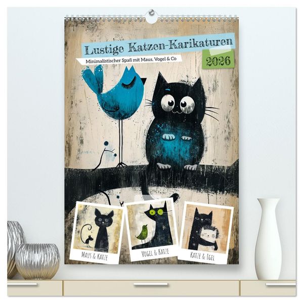 Lustige Katzen-Karikaturen - Minimalistischer Spaß mit Maus Vogel und Co (hochwertiger Premium Wandkalender 2026 DIN A2 hoch) Kunstdruck in Hochglanz