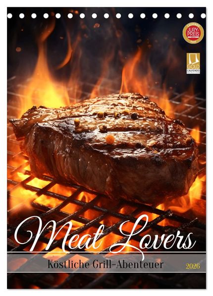 Meat Lovers - Köstliche Grill Abenteuer (Tischkalender 2026 DIN A5 hoch) CALVENDO Monatskalender