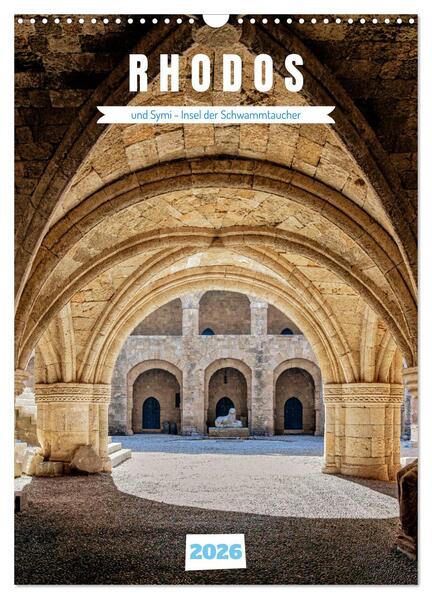 Rhodos und Symi Insel der Schwammtaucher (Wandkalender 2026 DIN A3 hoch) CALVENDO Monatskalender
