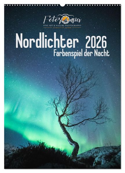 Nordlichter - Farbenspiel der Nacht (Wandkalender 2026 DIN A2 hoch) CALVENDO Monatskalender