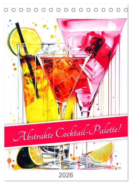 Abstrakte Cocktail-Palette! (Tischkalender 2026 DIN A5 hoch) CALVENDO Monatskalender