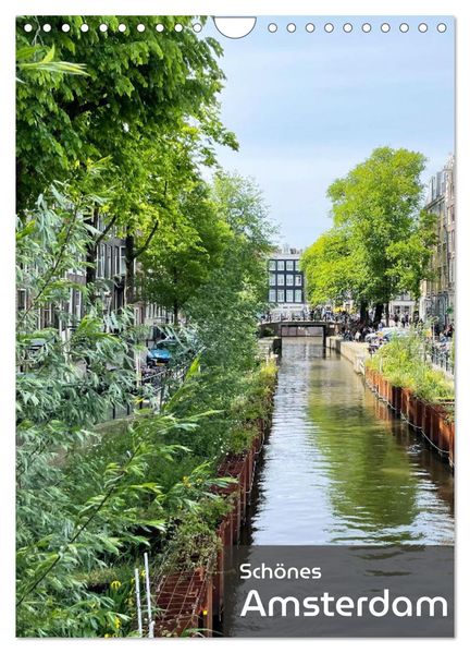 Schönes Amsterdam (Wandkalender 2026 DIN A4 hoch) CALVENDO Monatskalender