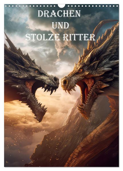 Drachen und stolze Ritter (Wandkalender 2026 DIN A3 hoch) CALVENDO Monatskalender