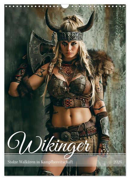 Wikinger - Stolze Walküren in Kampfbereitschaft (Wandkalender 2026 DIN A3 hoch) CALVENDO Monatskalender