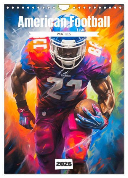 American Football. Paintings (Wandkalender 2026 DIN A4 hoch) CALVENDO Monatskalender