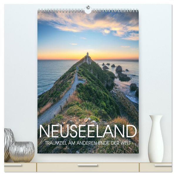 NEUSEELAND - TRAUMZIEL AM ANDEREN ENDE DER WELT (hochwertiger Premium Wandkalender 2026 DIN A2 hoch) Kunstdruck in Hochglanz