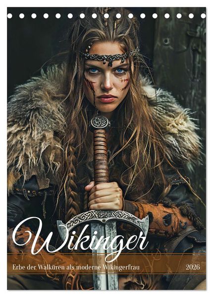 Wikinger - Erbe der Walküren als moderne Wikingerfrau (Tischkalender 2026 DIN A5 hoch) CALVENDO Monatskalender