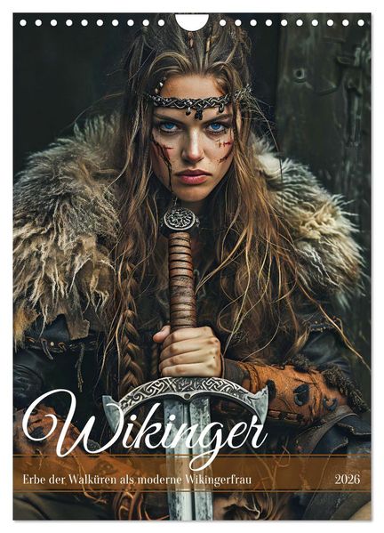Wikinger - Erbe der Walküren als moderne Wikingerfrau (Wandkalender 2026 DIN A4 hoch) CALVENDO Monatskalender