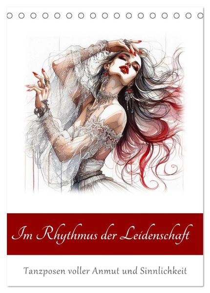 Im Rhythmus der Leidenschaft (Tischkalender 2026 DIN A5 hoch) CALVENDO Monatskalender