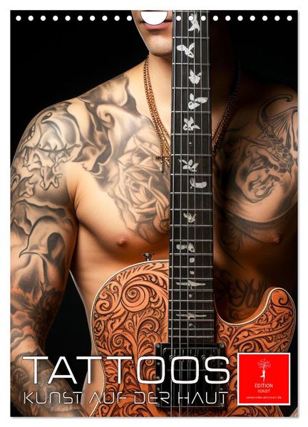 Tattoos Kunst auf der Haut (Wandkalender 2026 DIN A4 hoch) CALVENDO Monatskalender