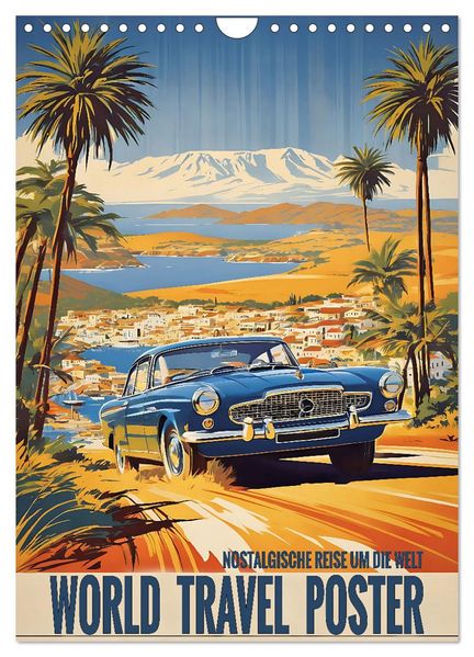 World Travel Poster - nostalgische Reise um die Welt (Wandkalender 2026 DIN A4 hoch) CALVENDO Monatskalender