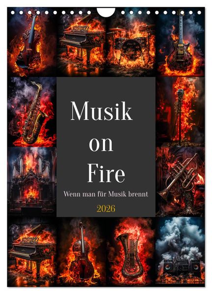 Musik on Fire (Wandkalender 2026 DIN A4 hoch) CALVENDO Monatskalender