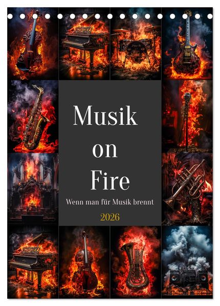 Musik on Fire (Tischkalender 2026 DIN A5 hoch) CALVENDO Monatskalender