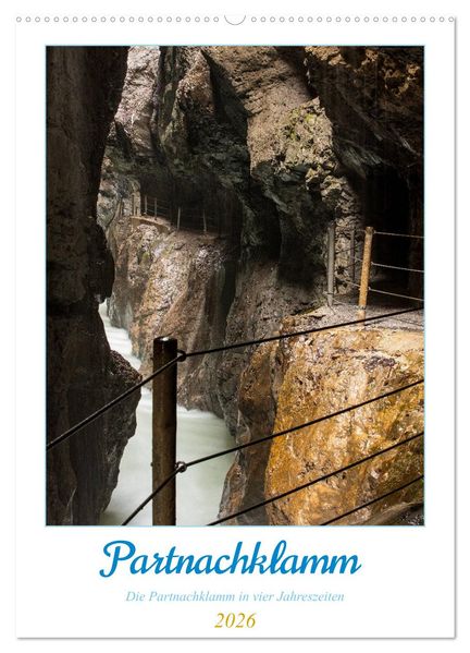 Partnachklamm (Wandkalender 2026 DIN A2 hoch) CALVENDO Monatskalender