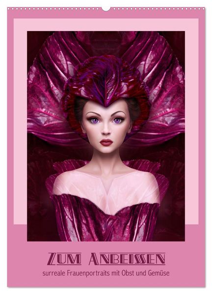 Zum Anbeissen - surreale Frauenportraits mit Obst und Gemüse (Wandkalender 2026 DIN A2 hoch) CALVENDO Monatskalender