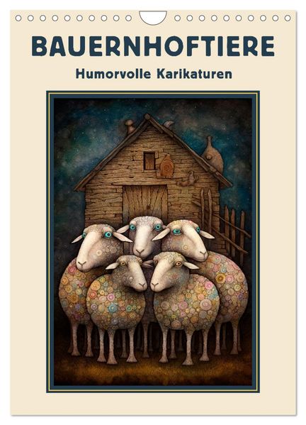 Bauernhoftiere - Humorvolle Karikaturen (Wandkalender 2026 DIN A4 hoch) CALVENDO Monatskalender