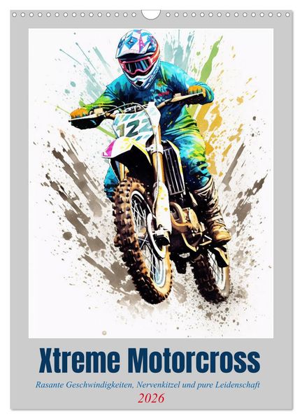 Xtreme Crossfire (Wandkalender 2026 DIN A3 hoch) CALVENDO Monatskalender