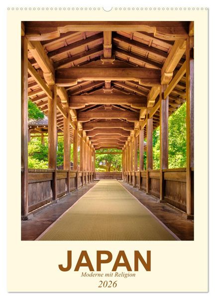 Japan - Moderne mit Religion (Wandkalender 2026 DIN A2 hoch) CALVENDO Monatskalender
