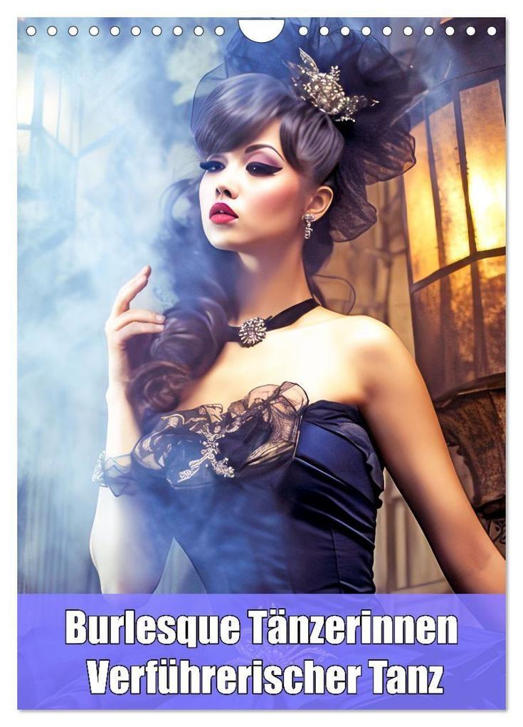 Burlesque Tänzerinnen - Verführerischer Tanz (Wandkalender 2026 DIN A4 hoch) CALVENDO Monatskalender