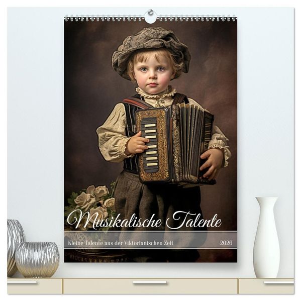 Musikalische Talente (hochwertiger Premium Wandkalender 2026 DIN A2 hoch) Kunstdruck in Hochglanz