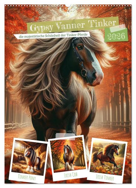 Gypsy Vanner Tinker - die majestätische Schönheit der Tinker-Pferde (Wandkalender 2026 DIN A2 hoch) CALVENDO Monatskalender