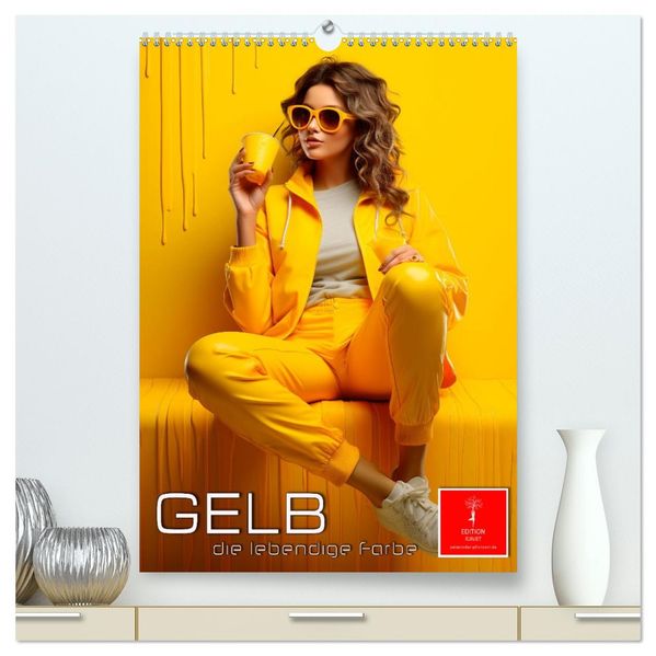 Gelb die lebendige Farbe (hochwertiger Premium Wandkalender 2026 DIN A2 hoch) Kunstdruck in Hochglanz
