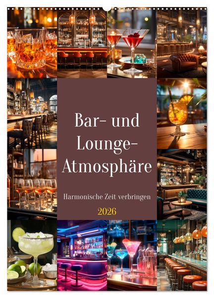 Bar- und Lounge-Atmosphäre (Wandkalender 2026 DIN A2 hoch) CALVENDO Monatskalender
