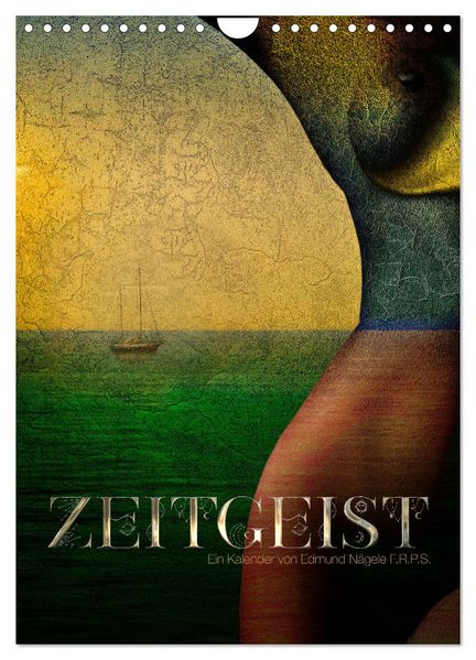 Zeitgeist (Wandkalender 2026 DIN A4 hoch) CALVENDO Monatskalender