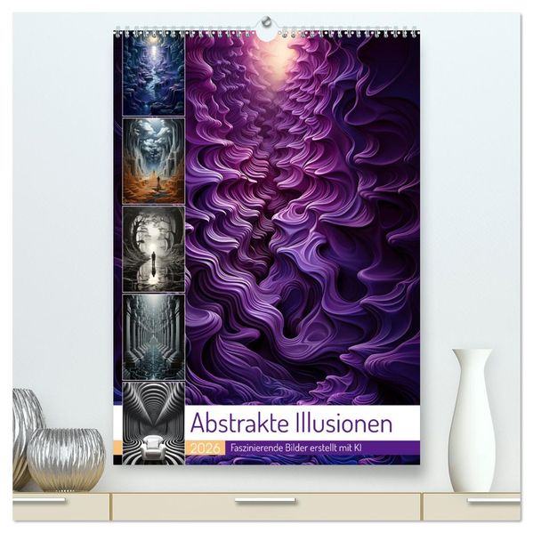 Abstrakte Illusionen (hochwertiger Premium Wandkalender 2026 DIN A2 hoch) Kunstdruck in Hochglanz