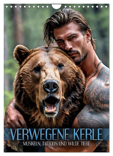 Verwegene Kerle - Muskeln Tattoos und wilde Tiere (Wandkalender 2026 DIN A4 hoch) CALVENDO Monatskalender