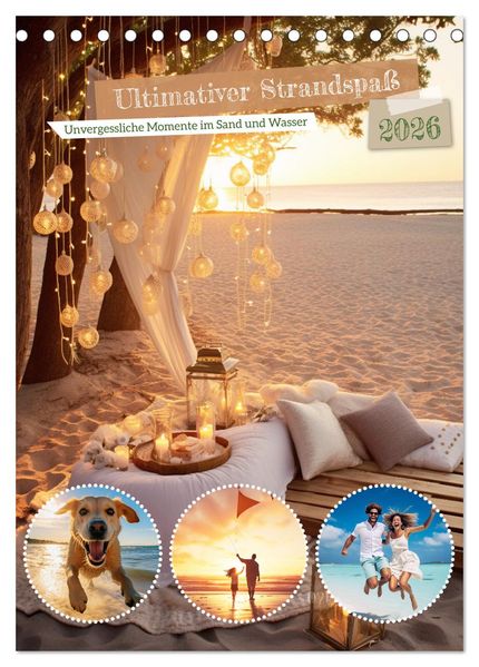 Ultimativer Strandspaß (Tischkalender 2026 DIN A5 hoch) CALVENDO Monatskalender