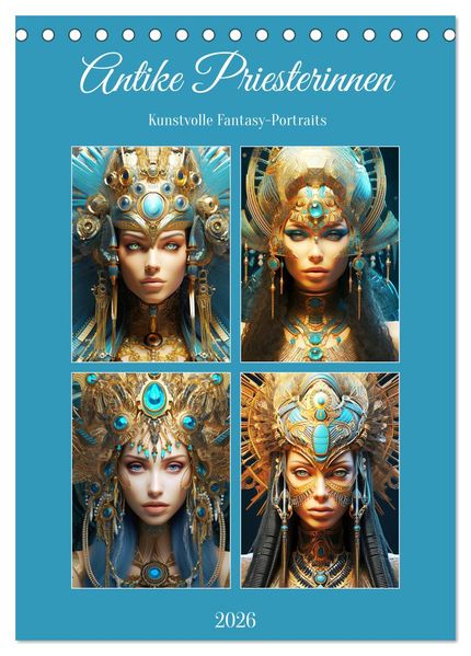 Antike Priesterinnen. Kunstvolle Fantasy-Portraits (Tischkalender 2026 DIN A5 hoch) CALVENDO Monatskalender