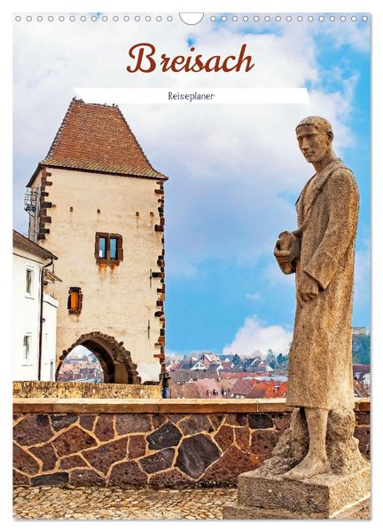 Breisach - Reiseplaner (Wandkalender 2026 DIN A3 hoch) CALVENDO Monatskalender