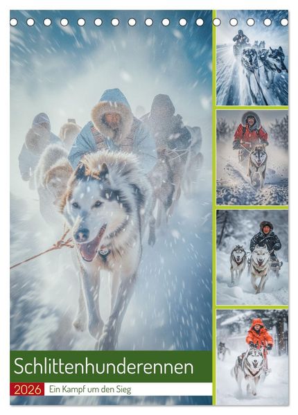 Schlittenhunderennen (Tischkalender 2026 DIN A5 hoch) CALVENDO Monatskalender