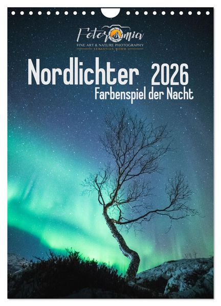 Nordlichter - Farbenspiel der Nacht (Wandkalender 2026 DIN A4 hoch) CALVENDO Monatskalender