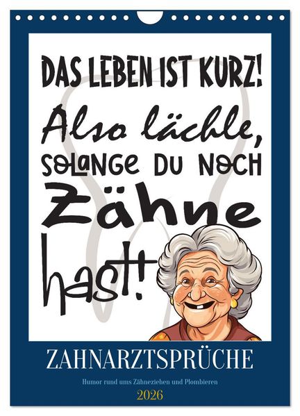 Zahnarztsprüche (Wandkalender 2026 DIN A4 hoch) CALVENDO Monatskalender