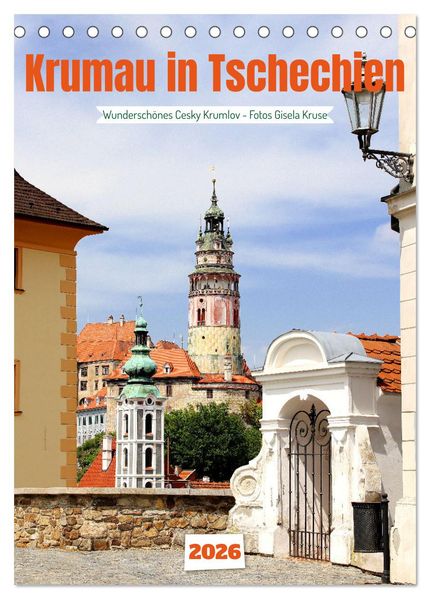 Krumau in Tschechien - Wunderschönes Cesky Krumlov (Tischkalender 2026 DIN A5 hoch) CALVENDO Monatskalender
