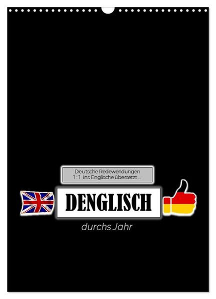 DENGLISCH durchs Jahr (Wandkalender 2026 DIN A3 hoch) CALVENDO Monatskalender