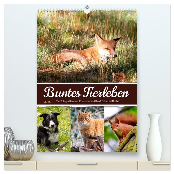 Buntes Tierleben (hochwertiger Premium Wandkalender 2026 DIN A2 hoch) Kunstdruck in Hochglanz