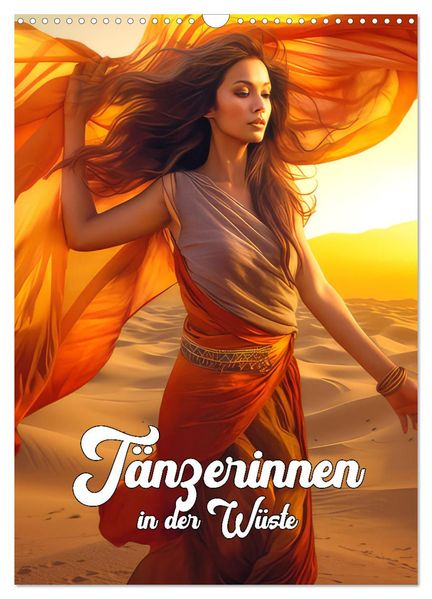 Tänzerinnen in der Wüste (Wandkalender 2026 DIN A3 hoch) CALVENDO Monatskalender