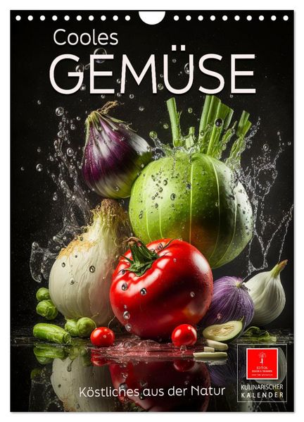 Cooles Gemüse (Wandkalender 2026 DIN A4 hoch) CALVENDO Monatskalender