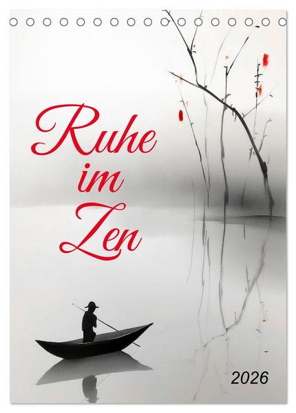 Ruhe im Zen (Tischkalender 2026 DIN A5 hoch) CALVENDO Monatskalender