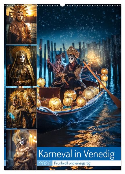 Karneval in Venedig (Wandkalender 2026 DIN A2 hoch) CALVENDO Monatskalender