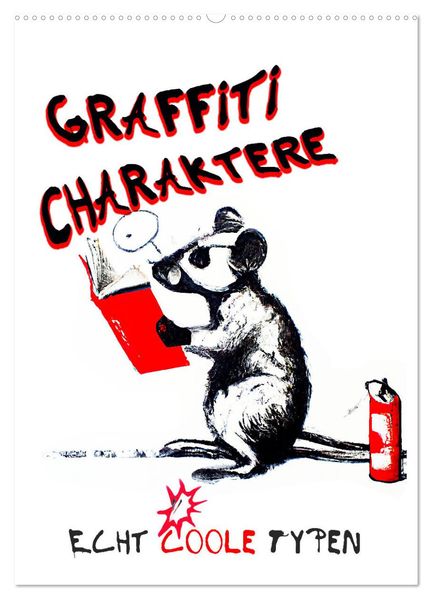 Graffiti Charaktere (Wandkalender 2026 DIN A2 hoch) CALVENDO Monatskalender